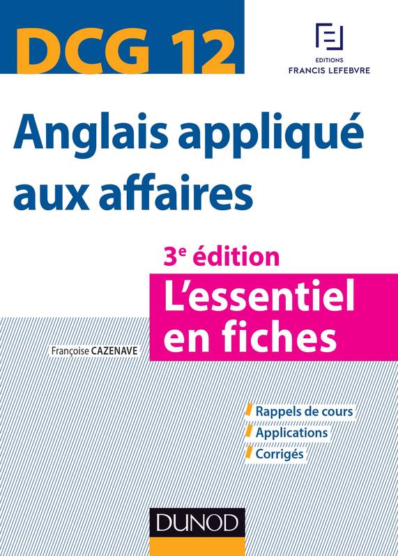 12 DCG 12 Anglais appliqué aux affaires 3e éd L essentiel en