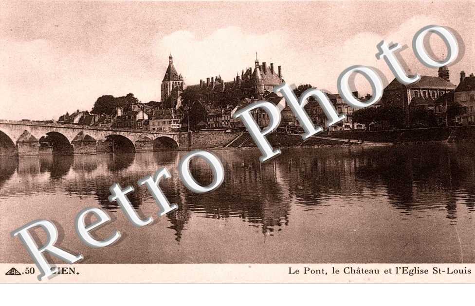 LE PONT, LE CHATEAU, ET L&#039;EGLISE ST LOUIS