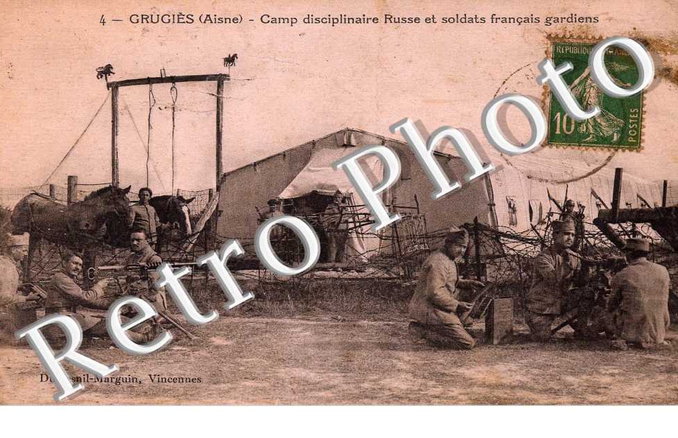 Camp Disciplinaire Russe et soldats Français gardiens