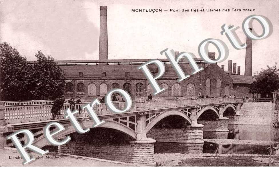 PONT DES ILES ET USINES DES FERS CREUX