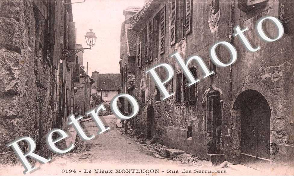 LE VIEUX MONTLUCON RUE DES SERRURIERS