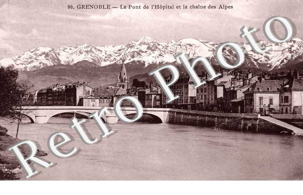 LE PONT DE L&#039;HOPITAL ET LA CHAINE DES ALPES