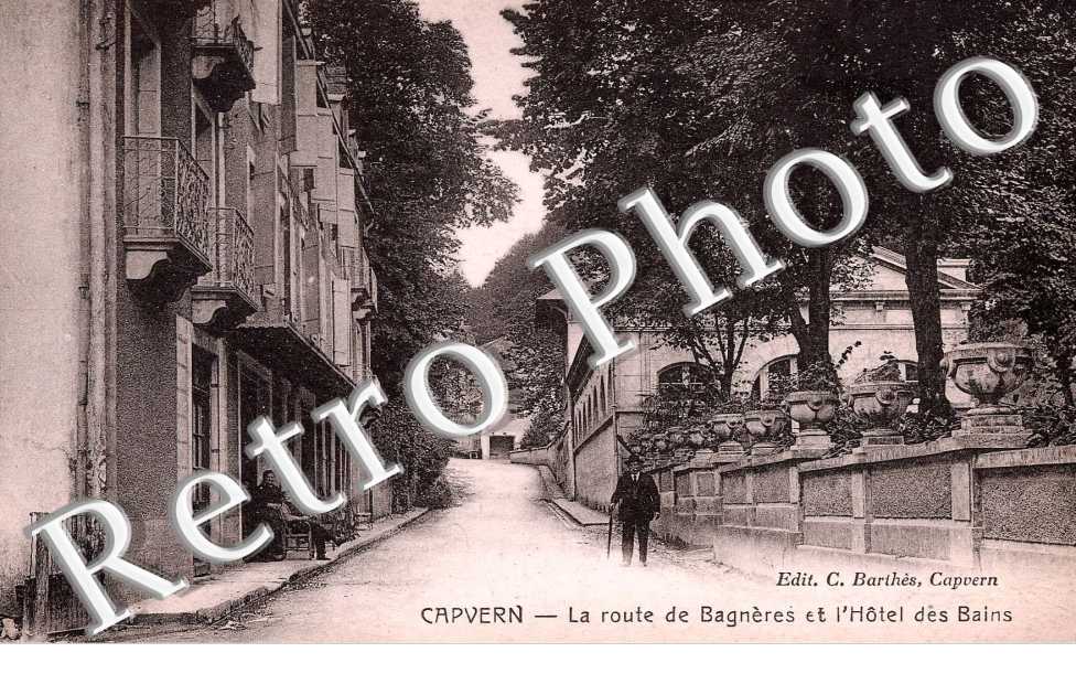 LA ROUTE DE BAGNERES ET L&#039;HOTEL DES BAINS