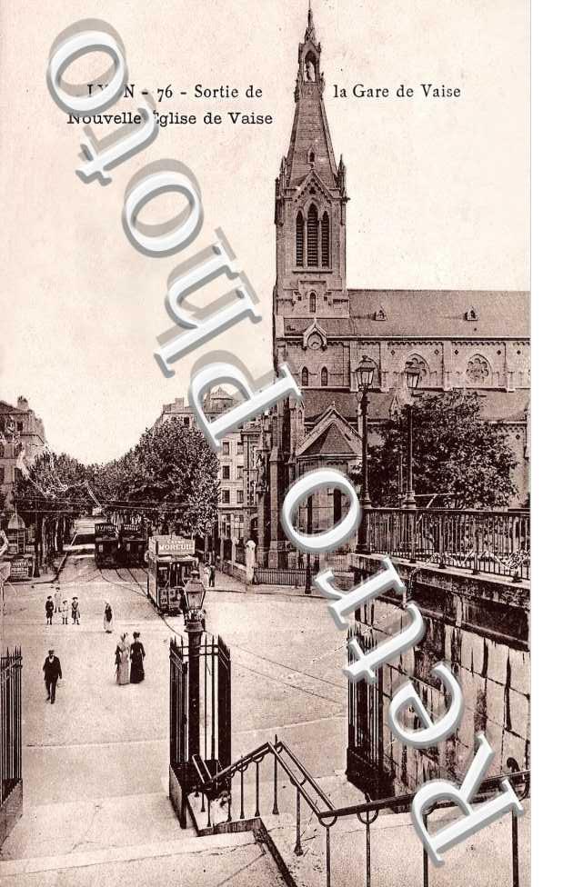 Sortie de la gare de Vaise  Nouvelle eglise de Vaise