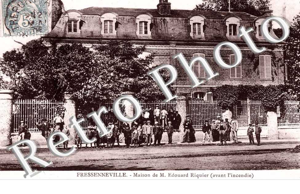 Maison de M. Edouard Riquier avant l&#039;incendie