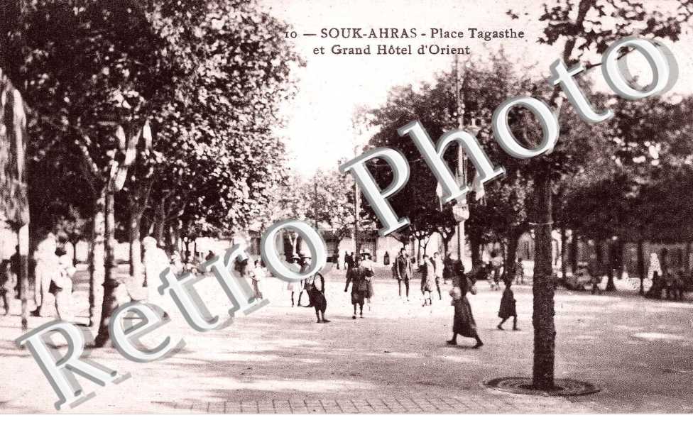 Place Tagasthe et Grand Hôtel d&#039;Orient