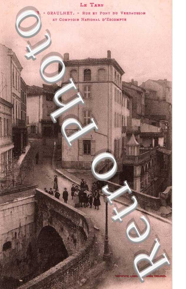 Rue et Pont du Verdausson et Comptoir National d'Escompte