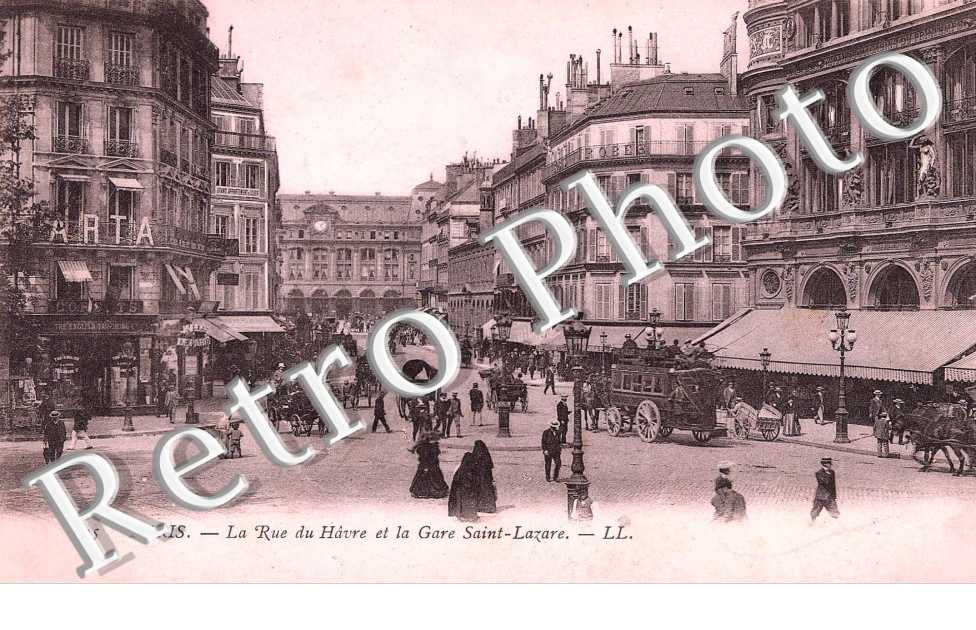 LA RUE DU HAVRE ET LA GARE SAINT LAZARE