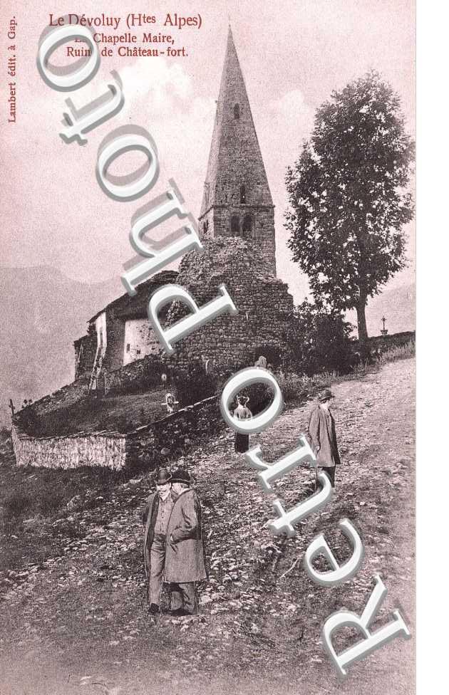 la chapelle Maire - ruines de chateau fort - Le Devoluy