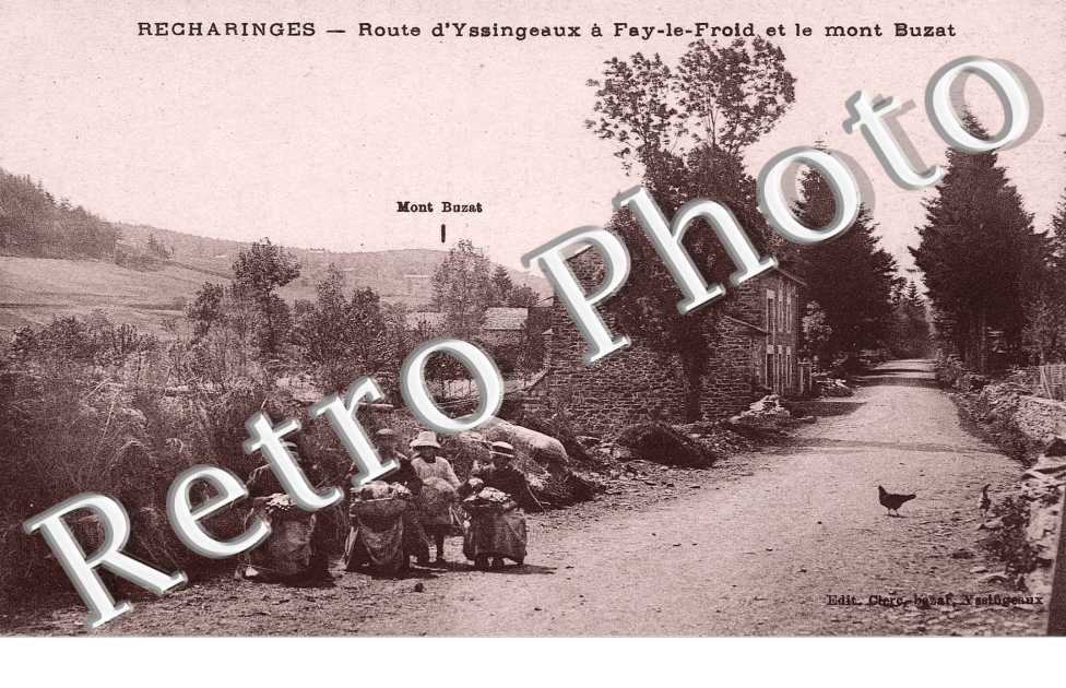 Recharinges, Route d'Yssingeaux et le Mont Buzat