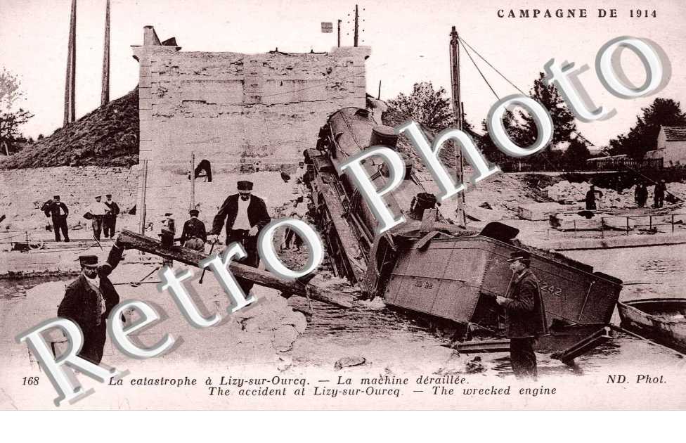   Guerre 1914 Bataille de Meaux - La machine deraillee (train)