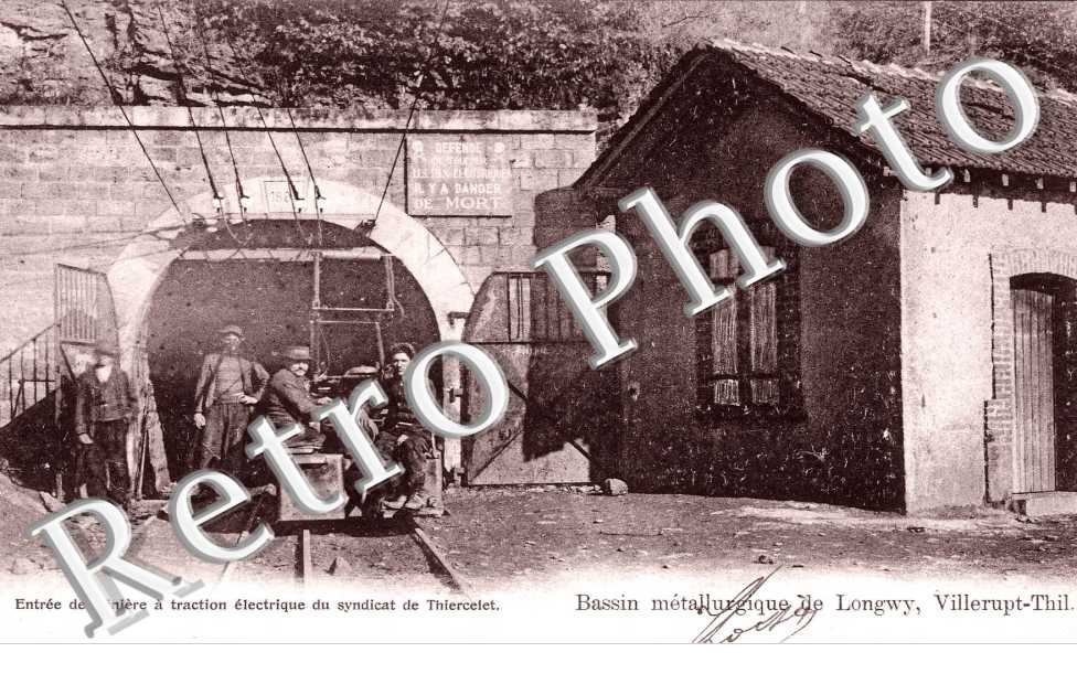 ENTREE DE MINIERE A TRACTION ELECTRIQUE DU SYNDICAT DE TIERCELET   -  BASSIN METTALLURGIQUE DE LONGWY, VILLERUPT-THIL 
