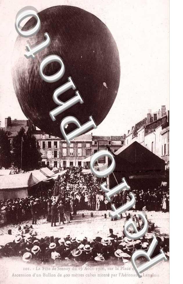 la Fete du Stenay du 19 aout 1906, sur la PLace d&#039;Armes, Ascension d&#039;un ballon
