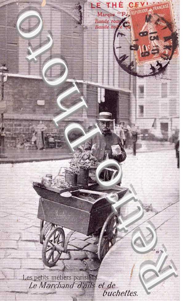 Les petits metiers parisiens Le marchand d&#039;ails et de buchettes