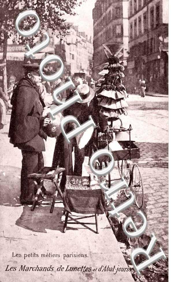 Les petits metiers parisiens  Les marchands de lunettes et d&#039;Abat-jours