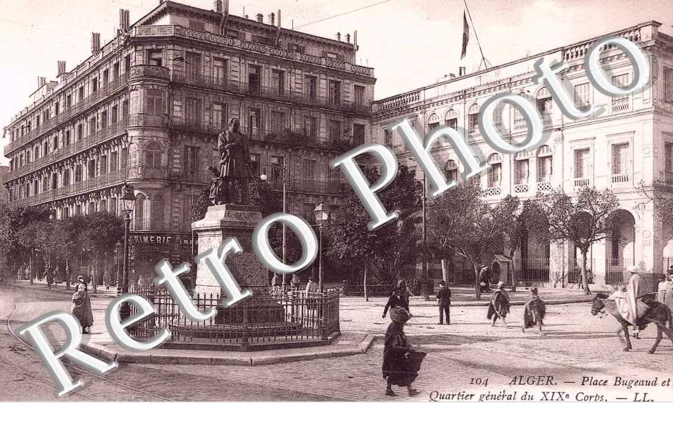 place Bugeaud et quartier general