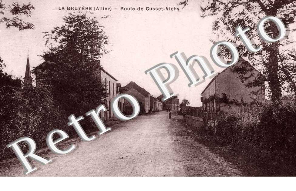 La Bruyere, Route de Cusset-Vichy