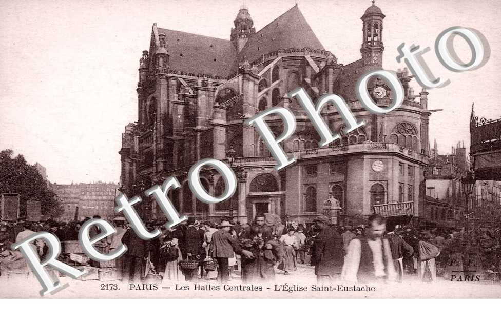 LES HALLES CENTRALES  EGLISE SAINT EUSTACHE - impasse Saint-Eustache