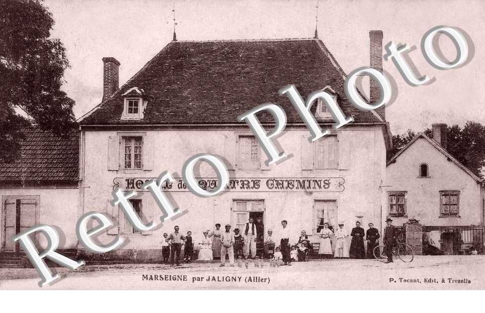 MARSEIGNE PAR SALIGNY - Hotel des Quatre Chemins