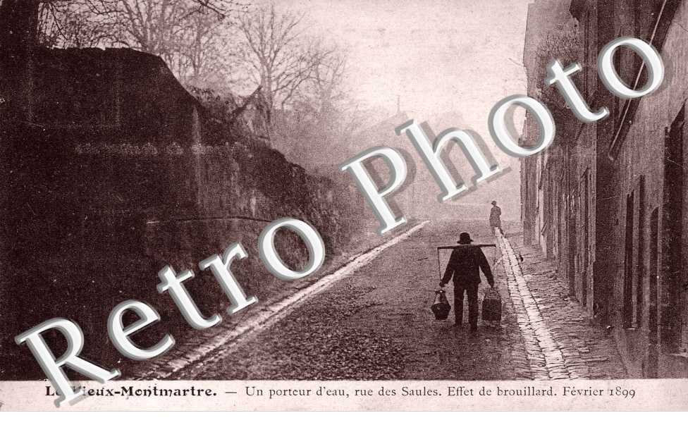 MONTMARTRE  UN PORTEUR D'EAU FEV 1899 rue des Saules