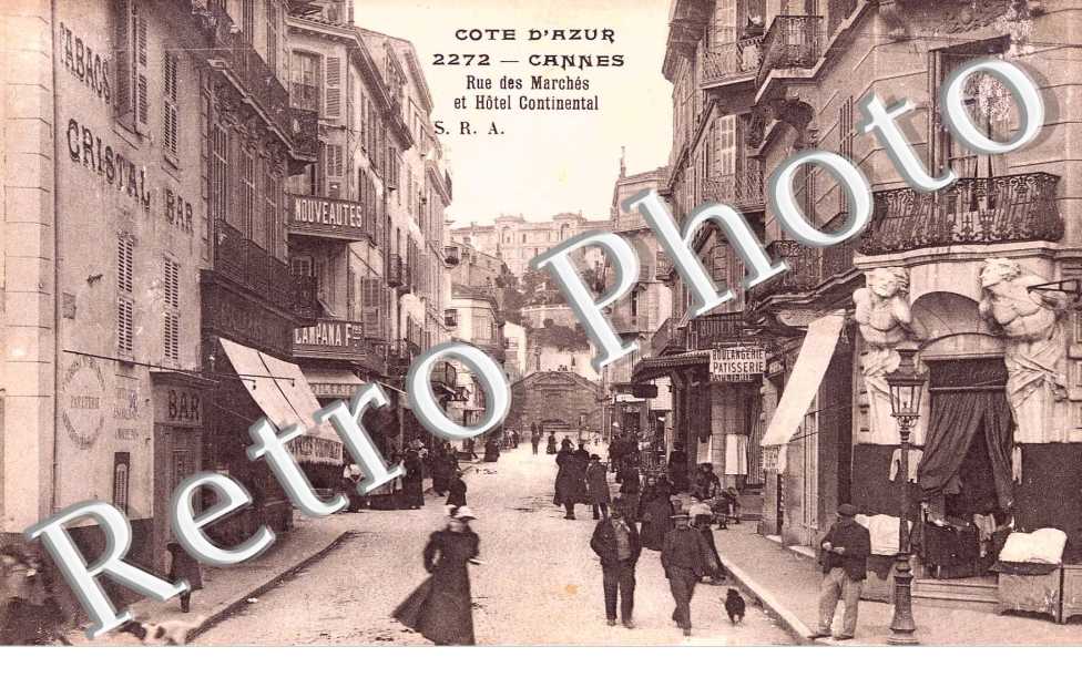 Rue des Marches et Hotel Continental