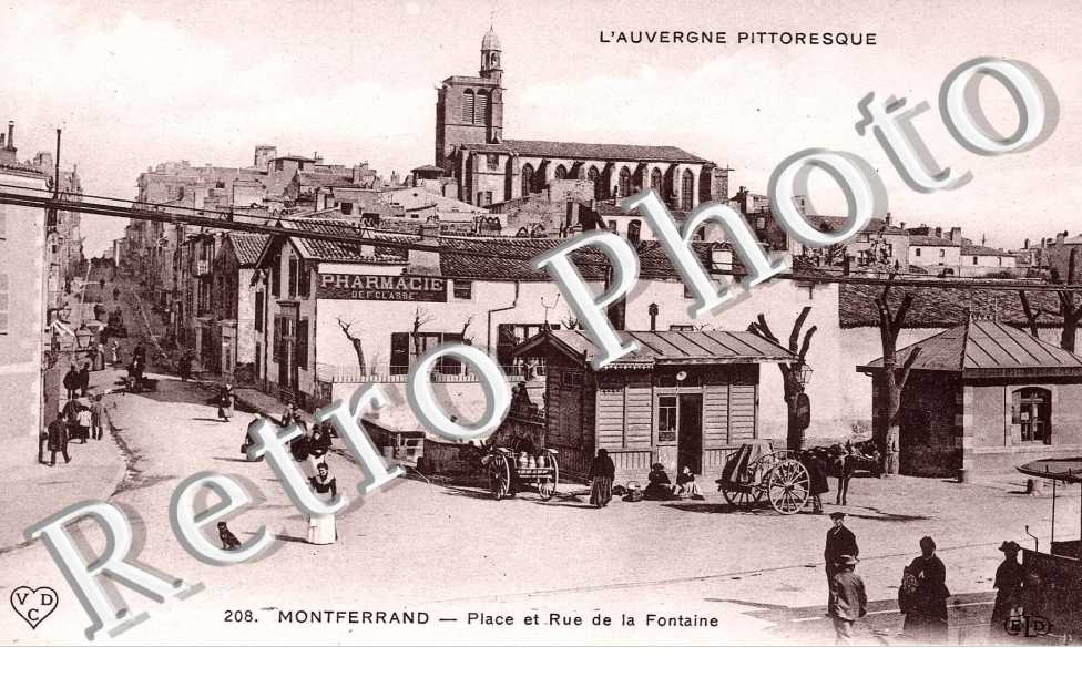 MONTFERRAND place et rue de la fontaine