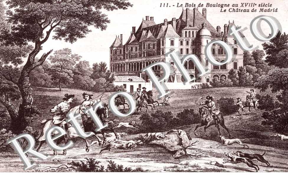 LE BOIS DE BOULOGNE le chateau de Madrid