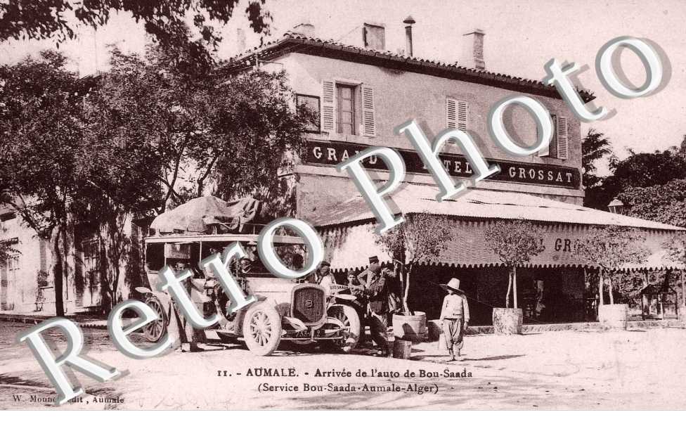Arrivee de lÂ´automobile de Bou-Saada - Grand hotel Grossat