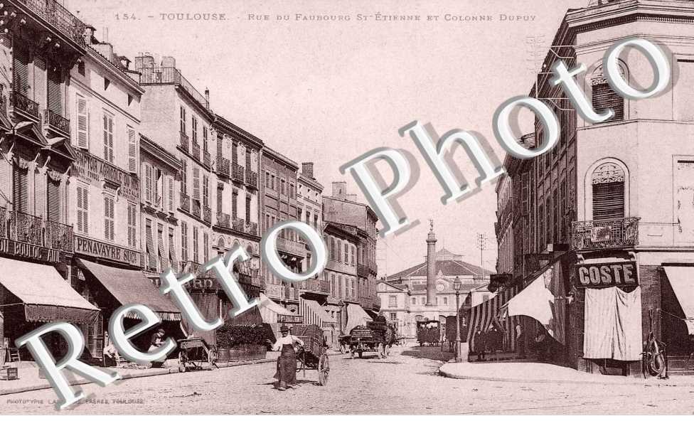 RUE DU FAUBOURG SAINT ETIENNE ET COLONNE DUPUY