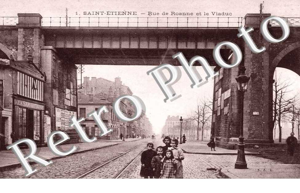 RUE DE ROANNE ET LE VIADUC