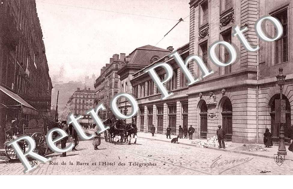 LA RUE DE LA BARRE ET L'HoTEL DES TELEGRAPHES