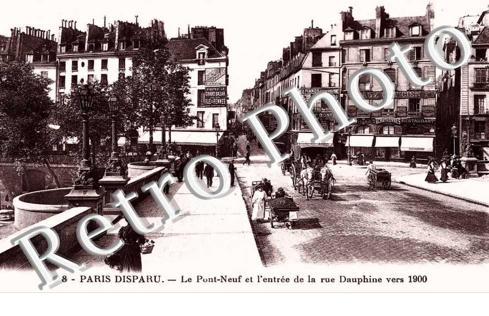le pont Neuf et l&#039;entree de la rue Dauphine vers 1900