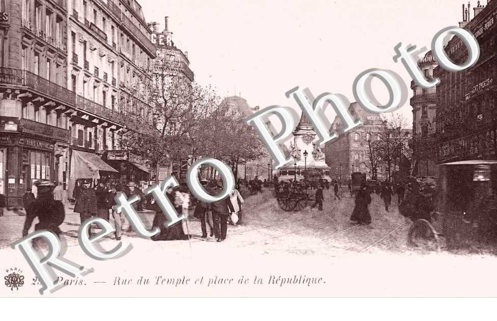 RUE DU TEMPLE ET PLACE DE LA REPUBLIQUE