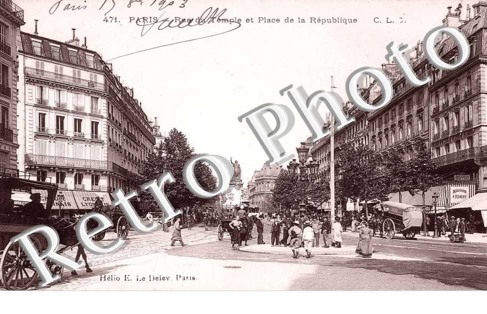 RUE DU TEMPLE ET PLACE DE LA REPUBLIQUE
