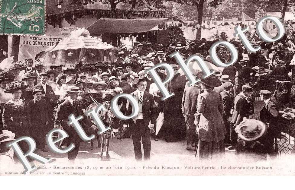 Kermesse des 18, 19 et 20 juin 1910 Pres du kiosque Voiture fleurie Le chansonnier Buisson