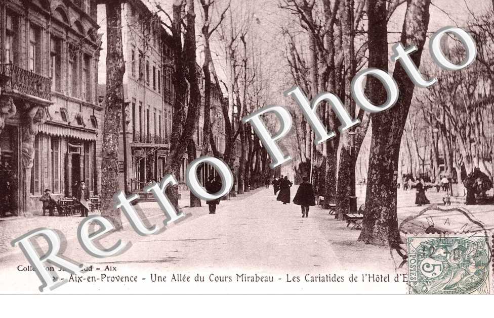 UNE ALLEE DU COURS MIRABEAU Les Cariatides de l'Hotel d'E.