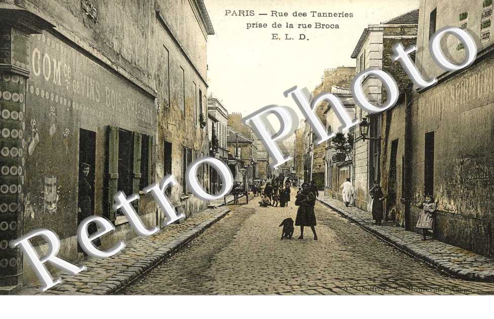 RUE DES TANNERIES prise de la rue Broca