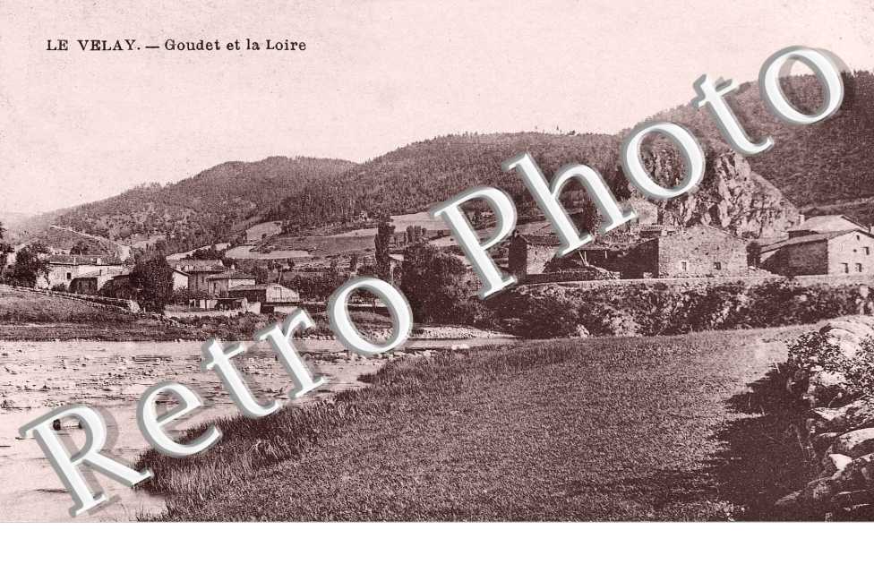 Le Velay, Goudet et la Loire