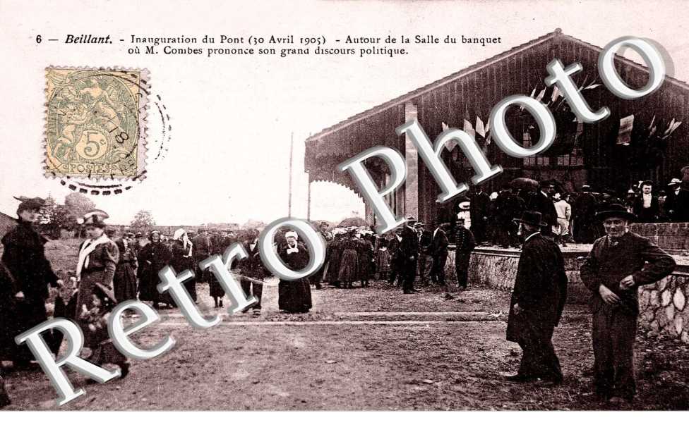 BEILLANT  inauguration du pont (30 avril 1905)  Autour de la salle du banquet ou M. Combes prononce son grand discours politique