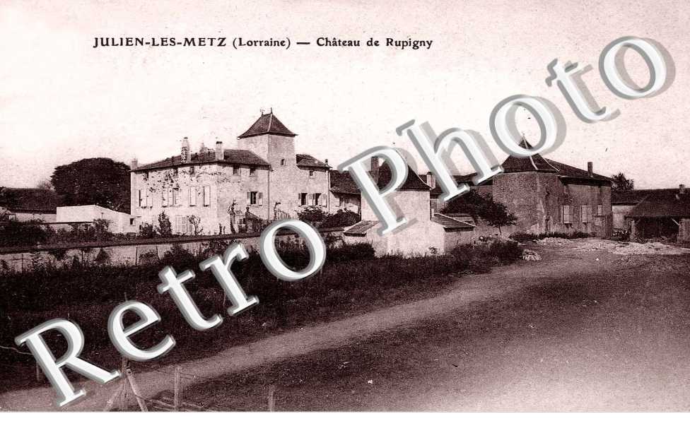 JULIEN LES METZ  -  Chateau de Rupigny