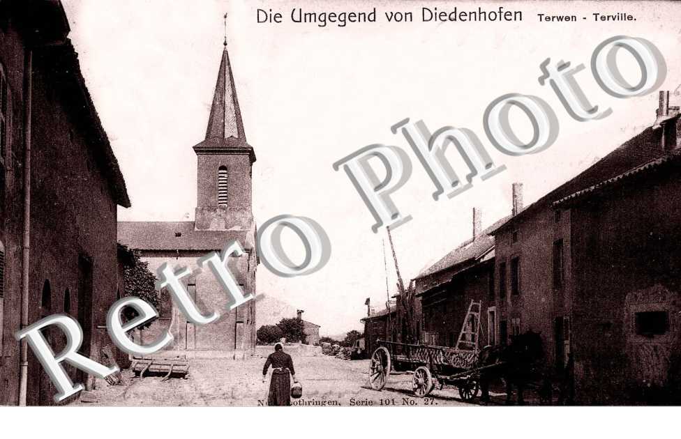 DIE UMGEGEND VON DIEDENHOFEN  TERWEN TERVILLE (EGLISE A GAUCHE)