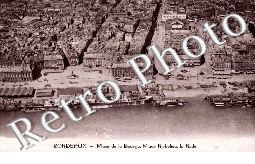 BORDEAUX EN AVION place de la Bourse, Place Richelieu, la Rade