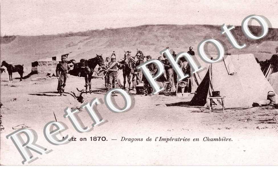 Metz en 1870, Dragons de l&#039;Imperatrice en Chambiere