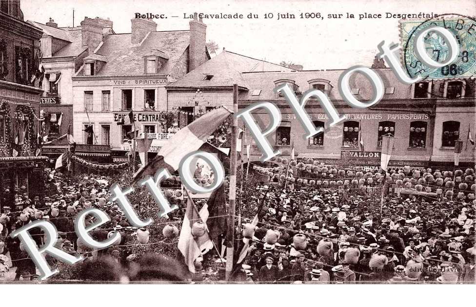 La calvacade 10 juin 1906 - place desgenetais