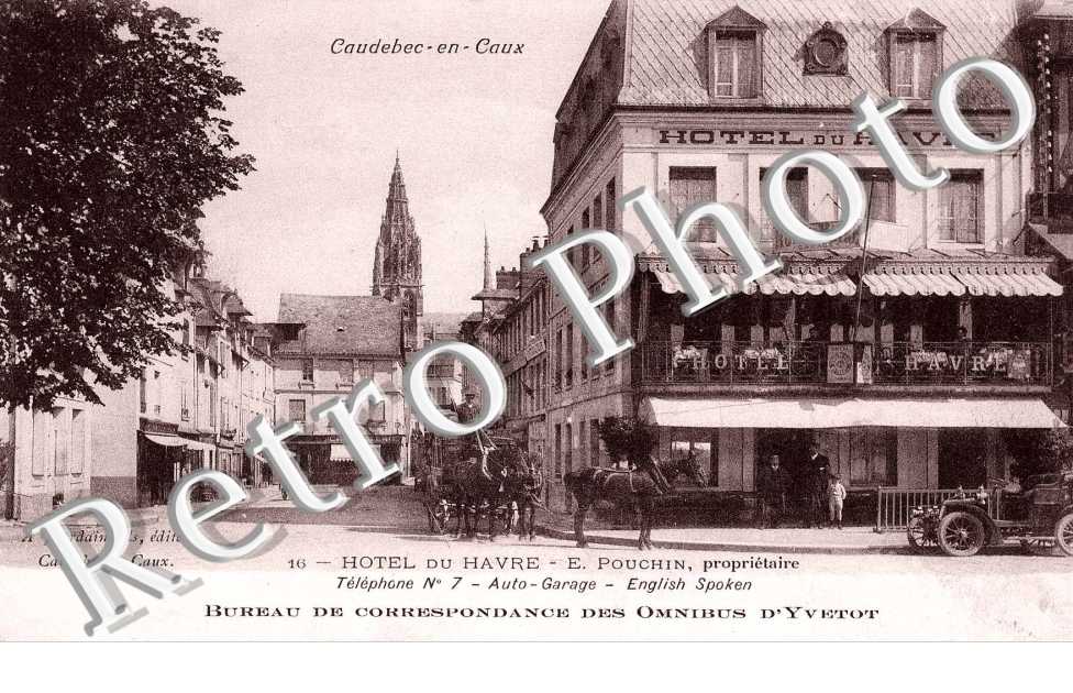 Hotel du Havre E Pouchin Proprietaire Bureau de correspondance des omnibus d'Yvetot