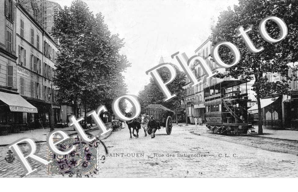 photos ancienne de mon village rue Des Batignolles 93 SAINT OUEN