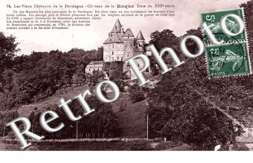 Les vieux chateaux de la Dordogne - Chateau de la Roque date du  XIII e siecle
