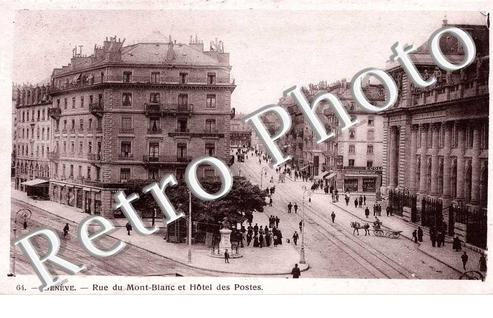 Rue du Mont Blanc et Hotel des Postes.