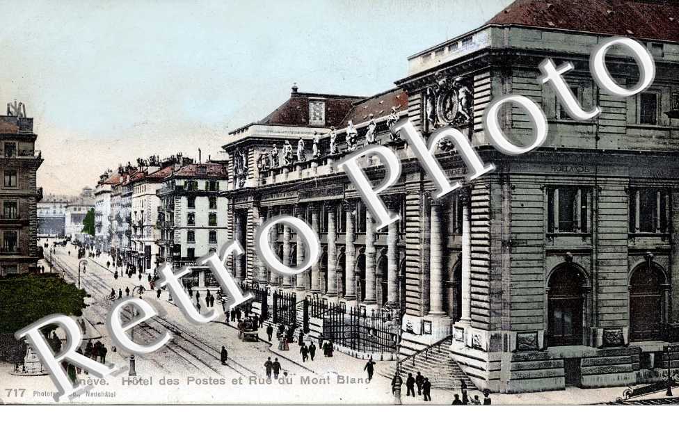 Hotel des Postes et rue du Mont Blanc.