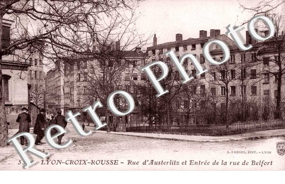 Croix-Rousse Rue d&#039;Austerlitz et entree de la rue de Belfort